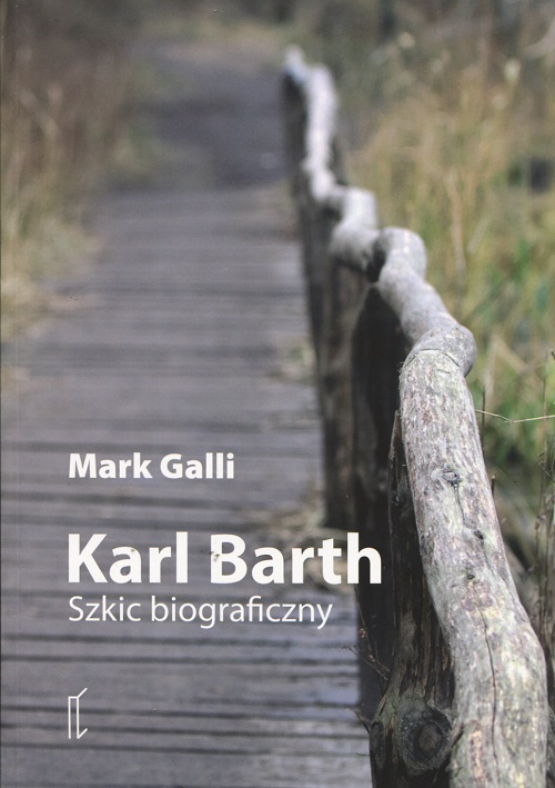 Karl Barth. Szkic biograficzny