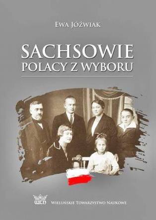 Ewa Jozwiak, "Sachsowie. Polacy z wyboru"